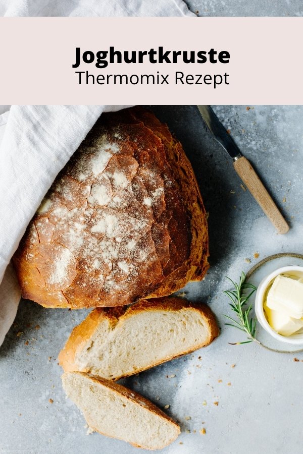 Thermomix Joghurtkruste- super einfaches Thermomix Rezept. Brot backen wie vom Bäcker