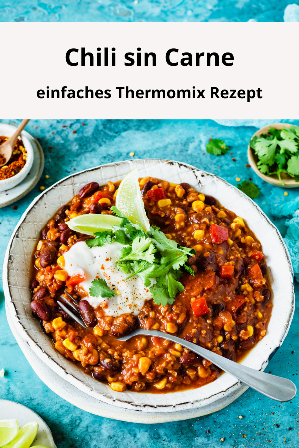 Chili sin Carne - einfaches Thermomix Rezept